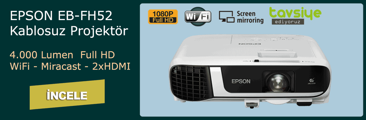 EPSON EB-FH52 Kablosuz Projektör Kampanya