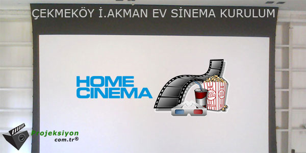 >Çekmeköy İ.Akman Ev Sinema Odası Projeksiyon Cihaz Kurulum Fotoğrafı